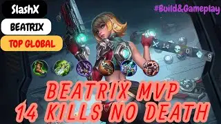 Beatrix MVP 14 Kills no Death - Top Global Beatrix SlashX Build and Gameplay