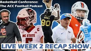 Week 2 ACC Football LIVE Recap Show - Miami impresses, Weather, Oddities for Clemson, Pitt, UNC!