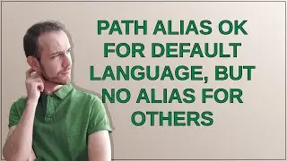 path alias OK for default language, but no alias for others