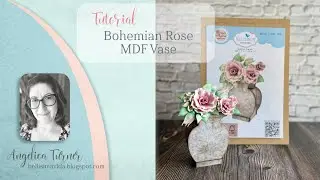 Bohemian Rose MDF Vase Tutorial