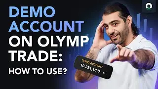 Demo account on Olymp Trade: Why you shouldn&rsquo;t ignore it! | Olymp Trade Master Class