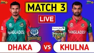 Dhaka Dominators Vs Khulna Tigers Live | DD vs KHT Live Score & Updates | Bangladesh Premier League