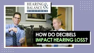 How Do Decibels Impact Hearing Loss? - Hearing & Balance