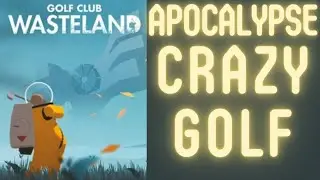 This Is NOT A Normal Golf Game - Golf Club Wasteland / Nostalgia Review