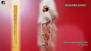Always Asking Questions (12 inch  Version) by Howard Jones