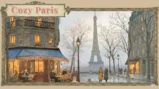 a cozy cup of coffee in Paris (aesthetic playlist)