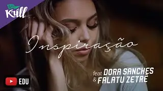 Inspira&ccedil;&atilde;o - Biokrill feat. Dora Sanches e Falatuzetr&ecirc;