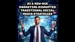How AI & New-Age Marketing Disrupted Traditional Social Media Strategies