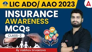 LIC AAO & ADO 2023 | Insurance Awareness | CLASS-2 | by Vaibhav Srivastava