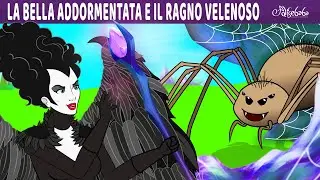 La Bella Addormentata e il Ragno Velenoso | Storie Per Bambini Cartoni Animati I Fiabe e Favole