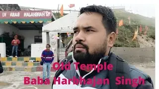 Old Temple of Baba Harbhajan singh in Sikkim