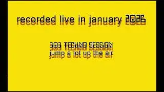 T  E  C  H  N  O   ( jump 303 ups 2026)