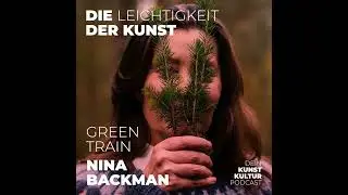 Green Train &ndash; Kunst und Nachhaltigkeit auf leisen Wegen