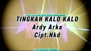 Karaoke Tingka Kalo Kalo - Lirik lagu 