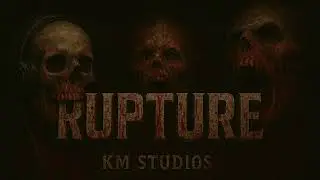 Rupture | Original Music | KM Studios