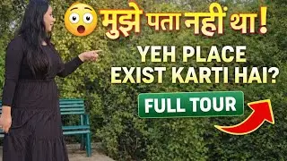 My first long video “Mujhe pata hi nahi tha ye jagah exist karti hai 😳🌿 | Full Garden Vlog”