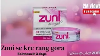 Zuni whitening cream review|best whitning cream for all skin type|Result is owsame😊😊