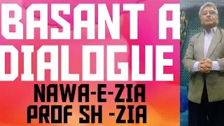 BASANT FESTIVAL DIALOGUE! NAWA-E-ZIA 
