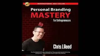 Personal Branding Mastery for Entrepreneurs Audiobook by Chris J Reed