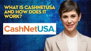 What is CashNetUSA and how does it work?