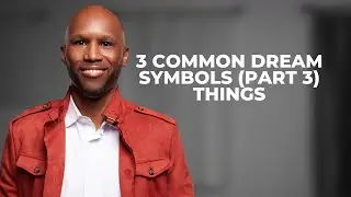 3 Common Dream Symbols (Part 3): Things - Cars, Fruit, or Trees
