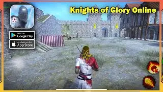 Knights of Glory Online Gameplay Walkthrough (Android, iOS)