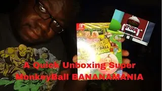 A Quite Unboxing Quick of Super MonkeyBall BananaMania