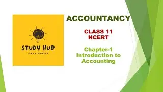 Accountancy |Class 11| Chapter 1 |Introduction to Accounting