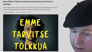 Sean Ricks haluaa tolkuttaa ja kerron miksi se on v&auml;&auml;rin