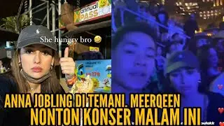 CIE CIE ANNA JOBLING DI TEMANI MEERQEEN NONTON KONSER BELRUSH