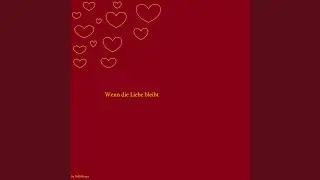 Wenn die Liebe bleibt