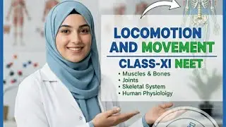 #VIRAL / LOCOMOTION AND MOVEMENT / CLASS  -XI / SLIDE -1 / NEET 2025-2026.