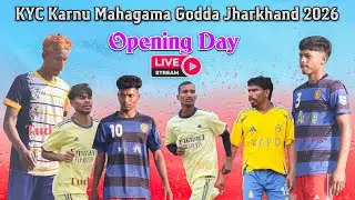 Opening Day KYC Karnu Mahagama Godda Jharkhand Live 🛑 Football Match