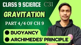Archimedes Principle class 9 science | BUOYANCY Full Explanation Class 9 Science