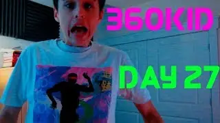 360 wearing 360KID shirt - Day 27