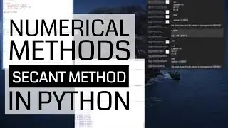 Numerical Methods in Python Series - Secant Method
