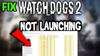 Watch Dogs 2 &ndash; Fix Not Launching &ndash; Complete Tutorial