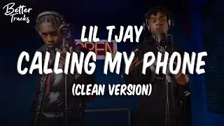 Lil Tjay - Calling My Phone (feat. 6LACK) (Clean) (Lyrics) 🔥 (Calling My Phone Clean)