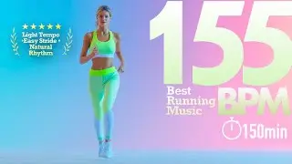 150-Minute 155BPM Running Music | Start Strong & Keep the Pace | Long-Distance Cardio Mix