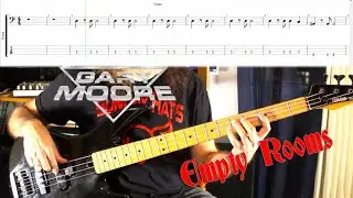 Gary Moore - Empty Rooms - Bass Cover-Lesson with Tab and Score