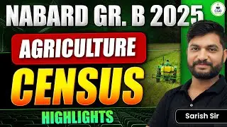 NABARD Grade A 2025 |Agricultural Census Highlights |Preparation Strategy for NABARD 2025 |ARD Class