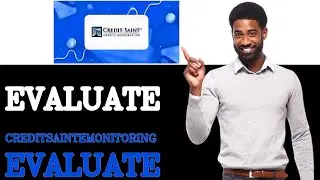 How To Evaluate CreditSaint Credit Monitoring (2025)