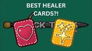 2 OF THE BEST CARDS FOR HEALER BUILD? | Block Tales