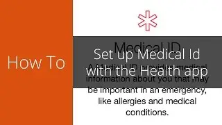 How to set up your emergency Medical ID on the iPhone with the Health app