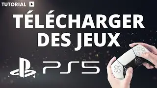 Comment t&eacute;l&eacute;charger des jeux sur PS5
