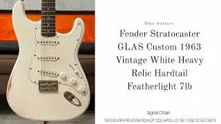 Glas Guitars LA- GLAS Custom 1963 Vintage White Heavy Relic Stratocaster  Hardtail Featherlight 7lb