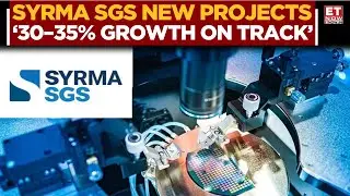 Syrma SGS Targets 30-35% Growth! CEO Satyendra Singh Breaks Down H1 & Future Outlook | ET Now