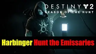 Destiny 2 [S12] Harbinger Mission; Hunt the Emissaries Guide [Part 2]