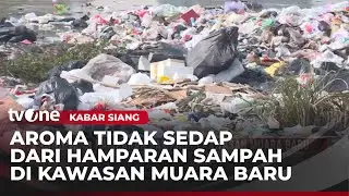 Hamparan Sampah Sepanjang 100 Meter Terlihat di Kawasan Muara Baru | Kabar Siang