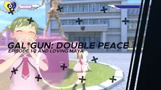 Gal*Gun: Double Peace: Episode 1-2 and Loving Maya